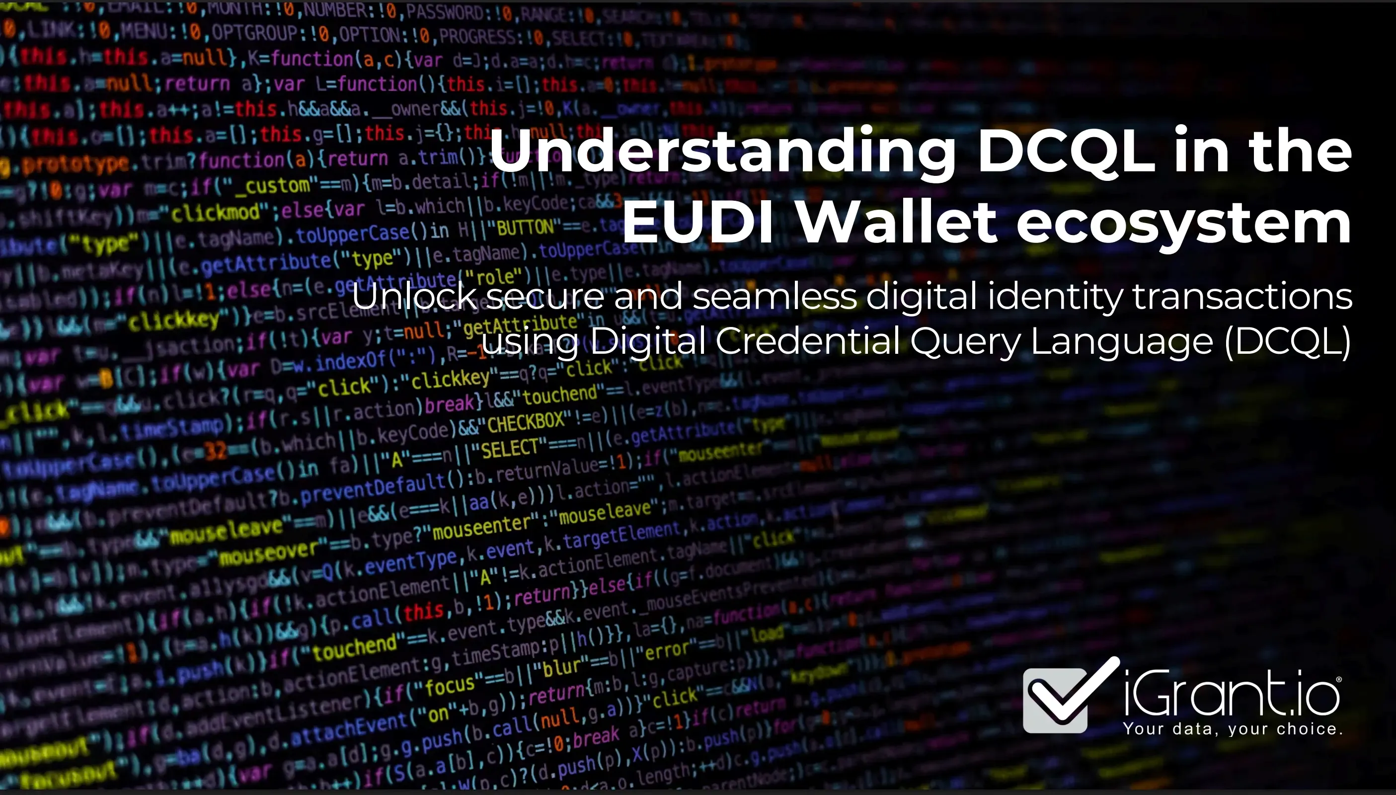 Explore the EUDI Wallet scenarios using Digital Credentials Query Language (DCQL) in OpenID4VP, a paper by iGrant.io