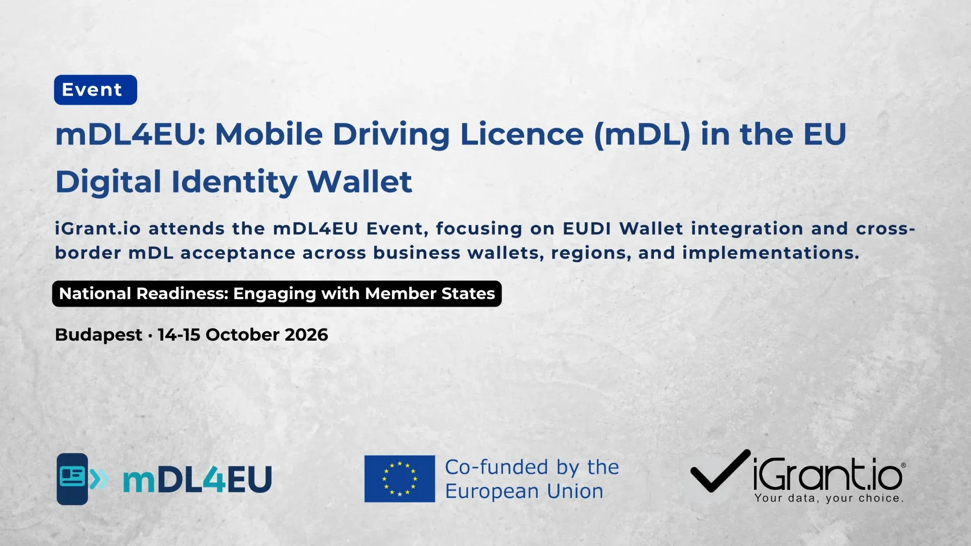 iGrant.io at the mDL4EU Event: Making mobile driving licence (mDL) work across EUDI Wallets