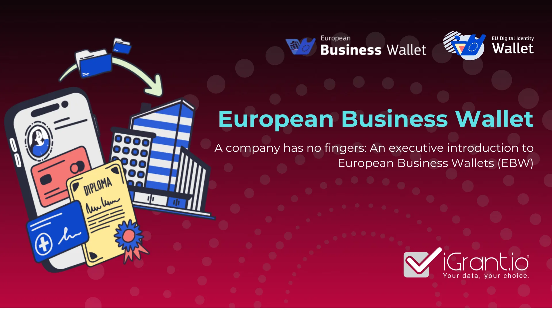 European Business Wallet holding organisation identity, licences and credentials alongside an EUDI Wallet
